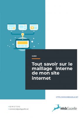 Tout savoir sur le maillage de mon site internet